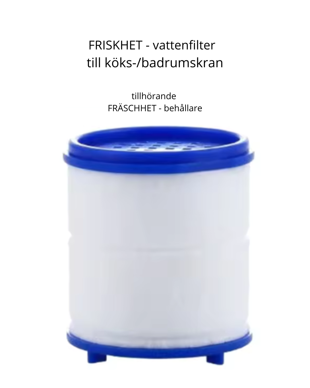 FRISKHET – Vattenfilter till FRÄSCHHET kranfilterbehållare för klarare och mjukare vatten